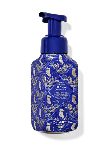 To All A Good Night Hand Soaps & Sanitizers/Hand soaps/Foam soaps Bath & Body Works1