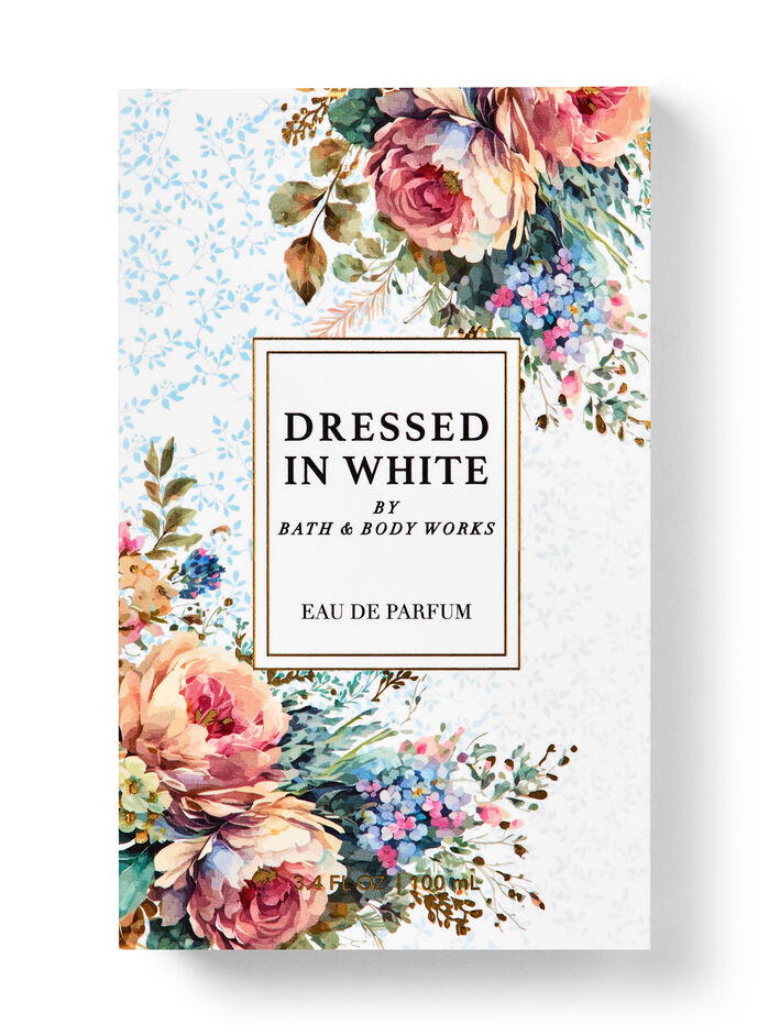 Dressed In White Body care/Fragrance/Perfume Bath & Body Works