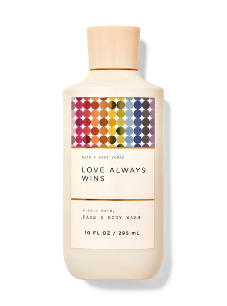 Love Always Wins out of catalogue Bath & Body Works